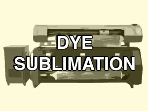 Dye Sublimation